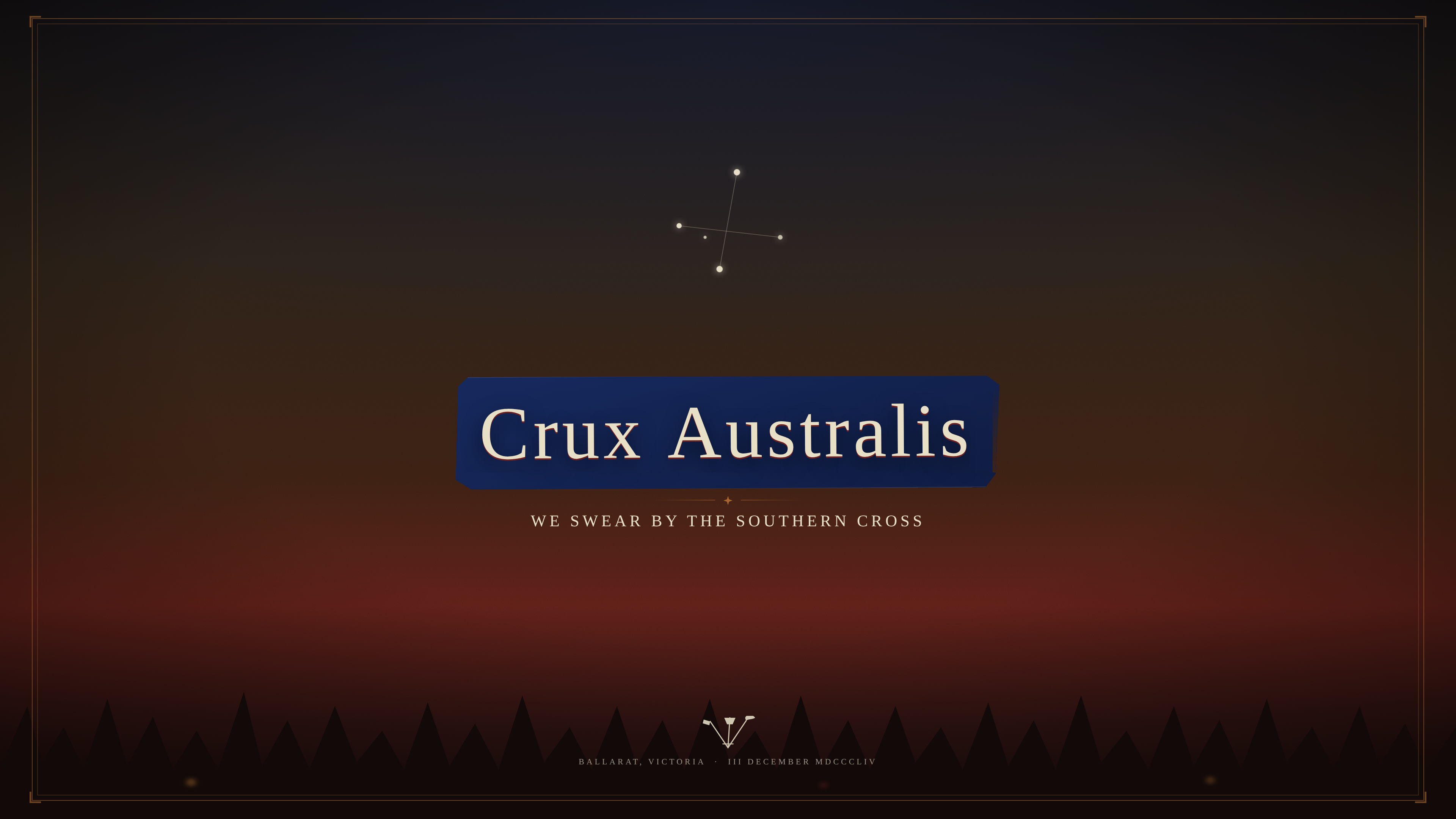 Crux Australis — title card, the Eureka Stockade at night under the Southern Cross